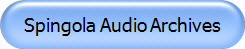 Spingola Audio Archives